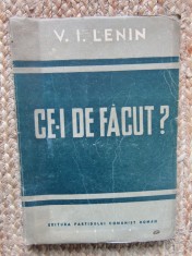 V. I. Lenin - Ce-i de făcut? (1946) foto