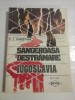 SANGEROASA DESTRAMARE IUGOSLAVIA - C. I. CHRISTIAN