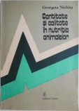 Cantitate si calitate in nutritia animalelor &ndash; Georgeta Nichita - Carte