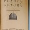 POARTA NEAGRA de TUDOR ARGHEZI 1930 , EDITIA I-A