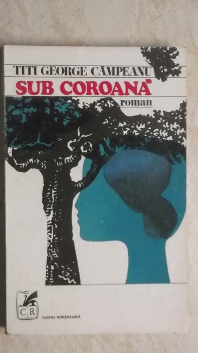 Titi George Campeanu - Sub coroana