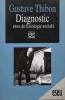Diagnostic. Eseu de fiziologie sociala - Gustave Thibon