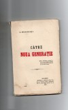 CARTE: CATRE NOUA GENERATIE Autor: S . MEHEDINTI Editura: MINERVA BUCURESTI 1912
