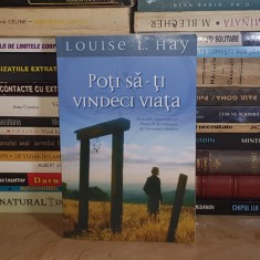 LOUISE L. HAY - POTI SA-TI VINDECI VIATA , 2010 *