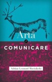 Cumpara ieftin Arta si comunicare/Adrian Leonard Mociulschi, Curtea Veche Publishing