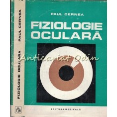 Fiziologie Oculara - Paul Cernea