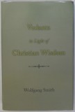 VEDANTA IN LIGHT OF CHRISTIAN WISDOM by WOLFGANG SMITH , 2022