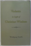 VEDANTA IN LIGHT OF CHRISTIAN WISDOM by WOLFGANG SMITH , 2022