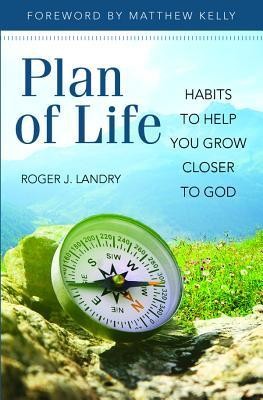 Plan of Life: Habits to Help You Grow Closer to God foto