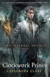 Cassandra Clare - Clockwork Prince ( THE INFERNAL DEVICES # 2 )