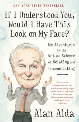 If I Understood You, Would I Have This Look on My Face?: My Adventures in the Art and Science of Relating and Communicating foto