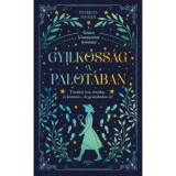 Gyilkoss&aacute;g a palot&aacute;ban - Patricia Finney