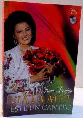 VIATA MEA ESTE UN CANTEC de IRINA LOGHIN , 2012 , LIPSA CD foto