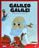Galileo Galilei. Părintele științei moderne