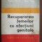 Recuperarea femeilor cu afectiuni genitale- Florea Marin