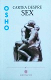 Osho - Cartea despre sex. De la sex la supraconstiinta