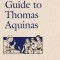 Guide to Thomas Aquinas