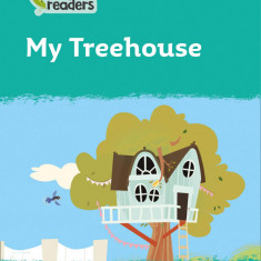 Collins Peapod Readers, Level 3: My Treehouse | Mary Roulston