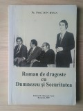 Pr. Prof. Ion Buga - Roman de dragoste cu Dumnezeu și Securitatea