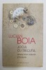 JOCUL CU TRECUTUL de LUCIAN BOIA - ISTORIA INTRE ADEVAR SI FICTIUNE , 2018