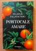 Portocale Amare - Milena Palminteri, Editura Bookzone, 2025, Roman