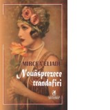 Nouasprezece trandafiri - Mircea Eliade