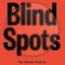 Blindspots: The Ultimate Guide to Building a Better Win-Loss Program