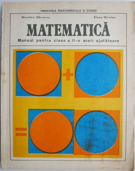 Matematica. Manual pentru clasa a II-a scoli ajutatoare &ndash; Niculina Obrocea, Elena Nicolau