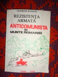 Rezistenta armata anticomunista din muntii Romaniei ( 1946- 1958 )- Cicerone Ionitoiu / 136 pagini, 9 harti, an 1993