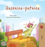 The Traveling Caterpillar (Serbian Children&#039;s Book - Latin alphabet)
