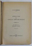 HRISTOS SI VIATA OMENEASCA , PARTEA A II - A de F.W. FOERSTER , 1926, Sibiu, T9