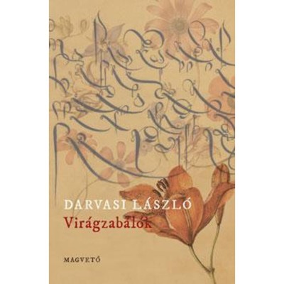 Vir&amp;aacute;gzab&amp;aacute;l&amp;oacute;k - Darvasi L&amp;aacute;szl&amp;oacute; foto
