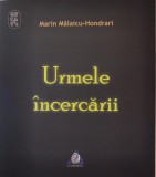 Urmele &icirc;ncercării - Marin Mălaicu-Hondrari - Carte Paperback Studii Literare