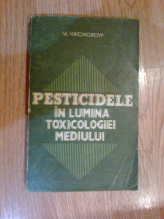 e4 Pesticidele in lumina toxicologiei mediului - M. Nikonorow