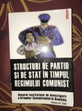 Structuri de partid si de stat in timpul regimului comunist