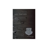 The History of Big Safari