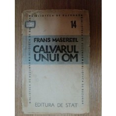 FRANS MASEREEL, CALVARUL UNUI OM, BUC. 1946