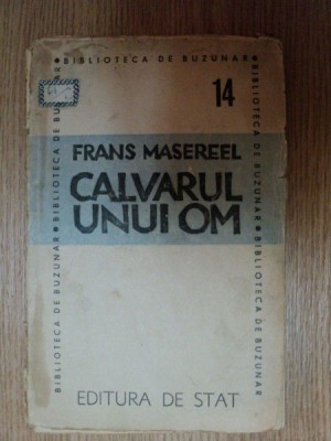FRANS MASEREEL, CALVARUL UNUI OM, BUC. 1946 foto