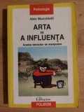 Arta de a influenta- Alex Mucchielli
