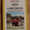 Arta de a influenta- Alex Mucchielli