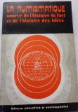 La numismatique source de l'histoire de l'art et de l'histoire des idees