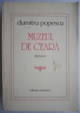 Cumpara ieftin Muzeul de ceara &ndash; Dumitru Popescu