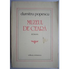 Muzeul de ceara &ndash; Dumitru Popescu