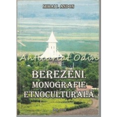 Berezeni. Monografie Etnoculturala - Mihai I. Andon