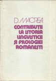 AS - D. MACREA - CONTRIBUTII LA ISTORIA LINGVISTICII SI FILOLOGIEI ROMANESTI