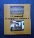Interdependente in arta populara romaneasca - Steluta Parau, DEDICATA