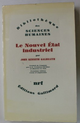 LE NOUVEL ETAT INDUSTRIEL , ESSAI SUR LE SYSTEME ECONOMIQUE AMERICAIN par JOHN KENNETH GALBRAITH , 1979 foto