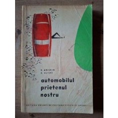 Automobilul, prietenul nostru- E. Aniskin, E. Ulitki