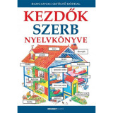 Kezdők szerb nyelvk&ouml;nyve - A hanganyag let&ouml;lthető a www.holnapkiado.hu oldalon - Helen Davies