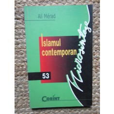 ISLAMUL CONTEMPORAN - Ali Merad - Editura Corint, 2003, 130 p.